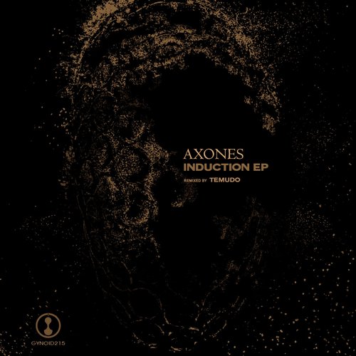 Axones - Induction EP [GYNOID215]